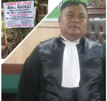Pemasangan Plang Ditanah Status Sengketa, Keluarga Alm Ramzi  Terancam Digugat dan Dilaporkan, Tony Chaniago SH : Tidak Menghormati  Proses Hukum