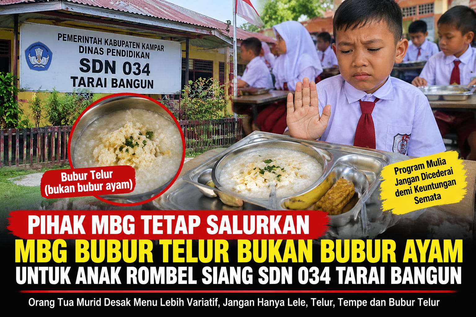 MBG Tetap Salurkan Bubur Telur, Bukan Bubur Ayam untuk Siswa Rombel Siang SDN 034 Tarai Bangun